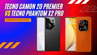 Tecno Camon 20 Premier vs Tecno Phantom X2 Pro FULL COMPARISON