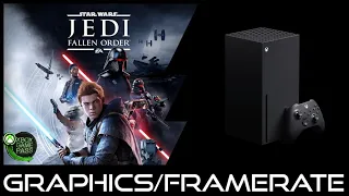 Xbox Series X | Star Wars Jedi Fallen Order | Graphics / Framerate