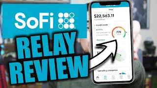 SoFi Relay Review: Detailed Walkthrough