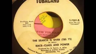 race-class and power - 'the search is over' hopewell, virginia sweet soul ballad 45 on tobacand