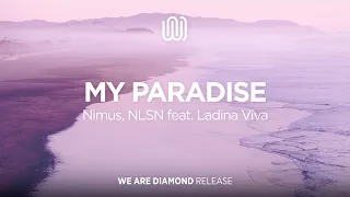 Nimus, NLSN - My Paradise (feat. Ladina Viva)