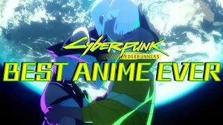 Best Anime Ever-Cyberpunk Edgerunners Made Me Cry... A Lot