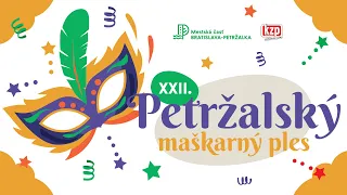 XXII. PETRŽALSKÝ MAŠKARNÝ PLES 2024