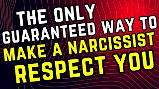 13 Powerful Ways To Make A Narcissist Respect You / NPD / Narcissism / Psychology / Gaslighting