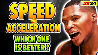 SPEED vs ACCELERATION: Which one deserves a MAX? NBA 2K24