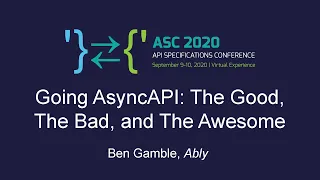 Going AsyncAPI:  The Good, The Bad, and The Awesome