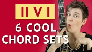 2 5 1 Guitar Chords -  II V I Guitar Chord Progression - 6 Cool Chord Sets