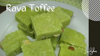 RULAN TOFFEE Recipe by Lady boss/ Rava Toffee/ semolina toffee/ Rava alwa #REC-67