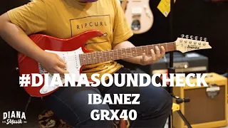 #DianaSoundCheck Ibanez GRX40 - Ibanez GRX40 Sound Check by Diana Musik