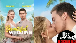 BEAUTIFUL WEDDING  |  official Trailer 2  | Dylan Sprouse, Virginia Gardner (2024)