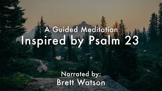 Still Waters (Guided Meditation for Stress / Anxiety Relief) | Psalm 23