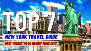 TOP 7 BEST Things To Do in New York City (2024) | Travel Guide