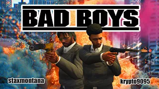 GTA 5 BAD BOYS THE MOVIE  FEATURING @StaxMontana