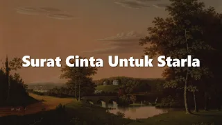 Surat Cinta Untuk Starla, Penjaga Hati, Putus Atau Terus (Lirik) - Virgoun, Nadhif Basalamah, Judika