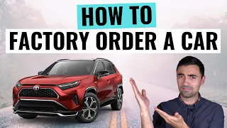 How To Factory Order A Car And Get The Best Deal (Step By Step)