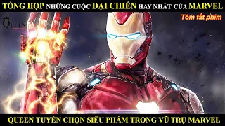 TỔNG HỢP NHỮNG SIÊU PHẨM ĐẠI CHIẾN PHIM HAY NHẤT CỦA VŨ TRỤ MARVEL || REVIEW PHIM BY QUEEN