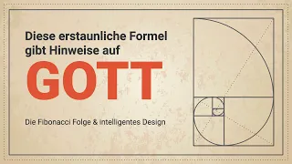 Diese erstaunliche Formel gibt Hinweise auf Gott - Die Fibonacci Folge und intelligentes Design