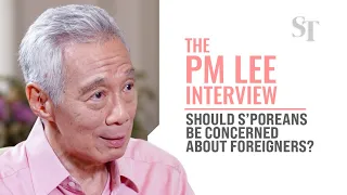 Should Singaporeans be concerned about foreigners? | The PM Lee interview