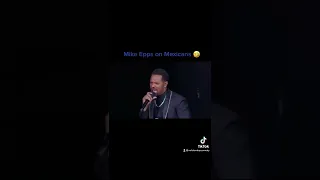 MIKE EPPS ON MEXICANS 🤣! #shorts #funny #comedy