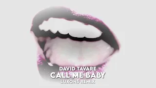 David Tavare - Call Me Baby (Luxons Bootleg) 2023