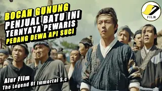 BOCAH GUNUNG PENJUAL BATU INI TERNYATA DEWA PEDANG API | alur film