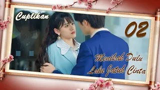 【INDO SUB】[Cuplikan] EP 02丨Menikah Dulu Lalu Jatuh CintaⅠ丨Married First Then Fall In LoveⅠ