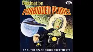 Various – Destination Forbidden Planet Outer Space Shock Treatments 50's 60's Rock & Roll Rockabilly