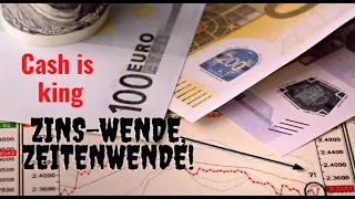 Cash is king: Zins-Wende, Zeitenwende! Videoausblick