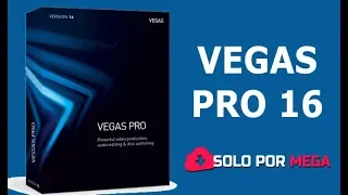 Descargar e Instalar Sony Vegas Pro 16 con Licencia Full  ✔│2019