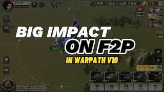 Big impact on F2P in Warpath v10