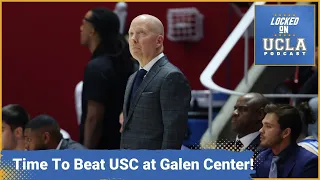 Can Mick Cronin & UCLA Basketball Finally WIN @USC? Adem Bona's Foul Trouble is the KEY!