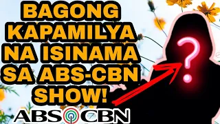 BAGONG KAPAMILYA NA ISINAMA SA ABS-CBN SHOW IPINAKILALA!