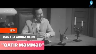 "QATIR MƏMMƏD" 1974