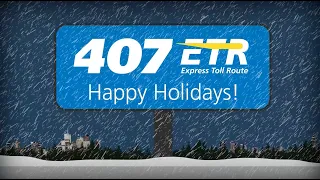 Happy Holidays! | 407 ETR