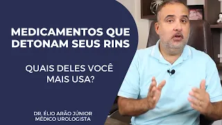 Medicamentos que detonam os rins - Dr. Élio Arão Júnior #rins #problemarenal #doençarenal