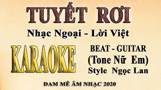 Karaoke TUYẾT RƠI Tone Nữ - Ngọc Lan