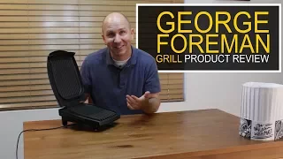 Kitchen Product Review 3 - George Foreman Grill