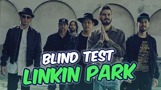 BLIND TEST LINKIN PARK