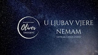 Oliver Dragojević & Gibonni - U ljubav vjere nemam (Official lyric video)