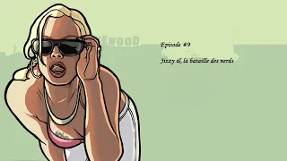 GTA San Andreas #9: Jizzy & Bataille de nerds !