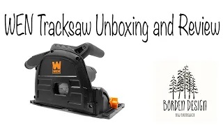 WEN CT1065 Tracksaw Unboxing and Review