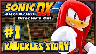 Sonic Adventure DX PC - (1080p) Part 1 - Knuckles' Story