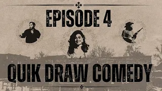 Episode 4 - Quik Draw Comedy - If we told you the theme of this one we would be cancelled