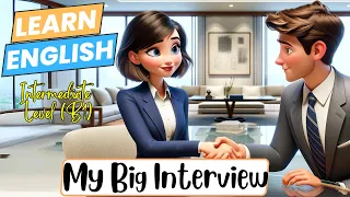 The Big Interview:how to prep Interview( Improve your English) English Speaking Skills
