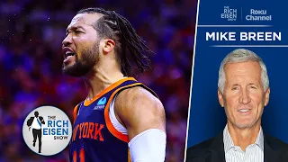 “As Humble as He Is Hungry” - ESPN’s Mike Breen on What Drives Jalen Brunson | The Rich Eisen Show