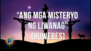 Ang Banal na Rosaryo: “Ang Misteryo ng Liwanag" Tagalog (Huwebes) (Step by Step)