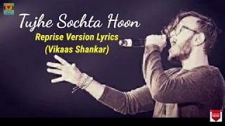 Sang Hoon Tere Full Lyrics Song | Vikaas Shankar - Cover | Jannat 2 | Tujhe Sochta Hoon TikTok Viral