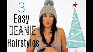 3 EASY Hairstyles To Wear with Beanies