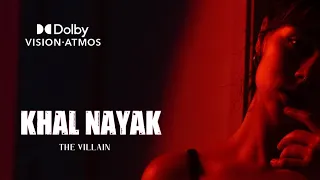 Khalnayak - KhalNayak Hain Thu   (Title) ● Dolby Vision ● Dolby Atmos