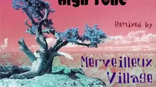 High Tone [Merveilleux Village Mix]